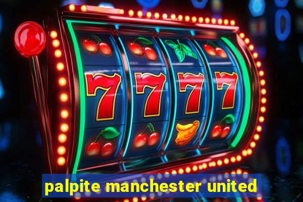 palpite manchester united